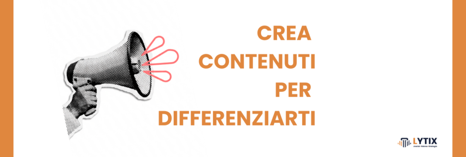 CONTENUTI PER DISTINGUERSI